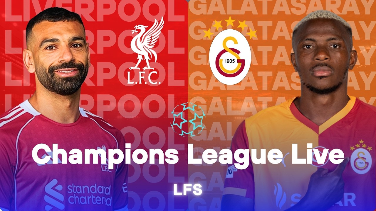 LIVERPOOL vs GALATASARAY (Agg. 0-1) | CHAMPIONS LEAGUE LIVE WATCHALONG COMMENTARY