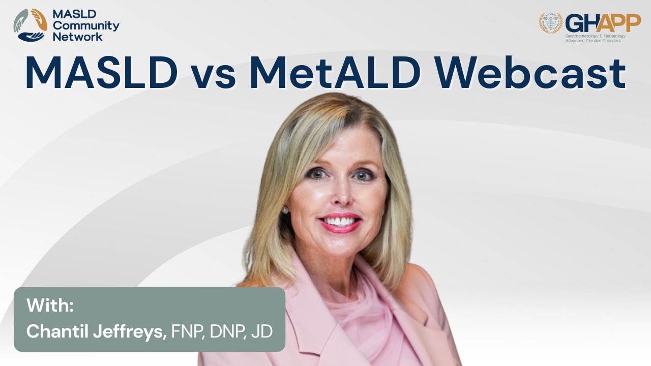 Webcast: MASLD vs MetALD With Chantil Jeffreys