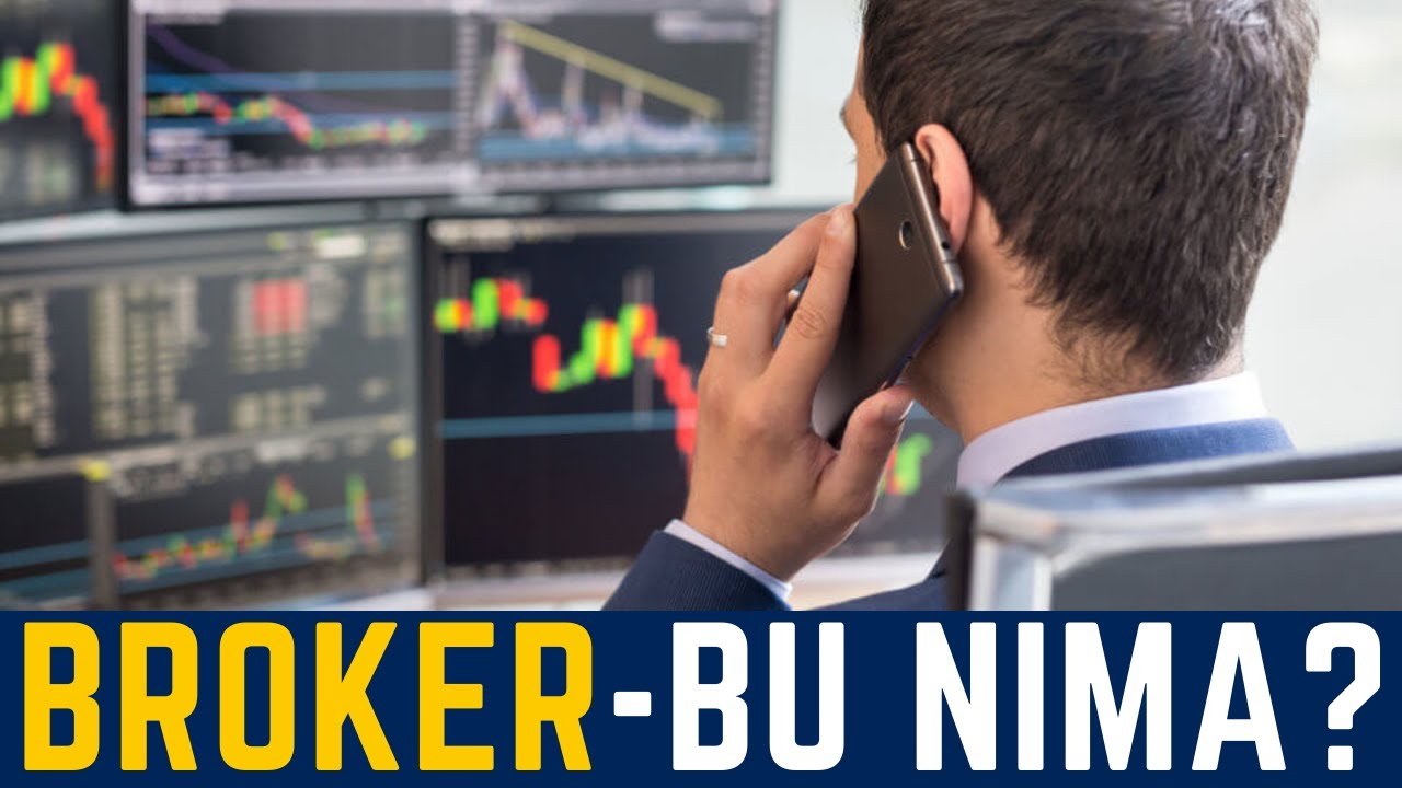 Broker - bu nima? | YESINVEST