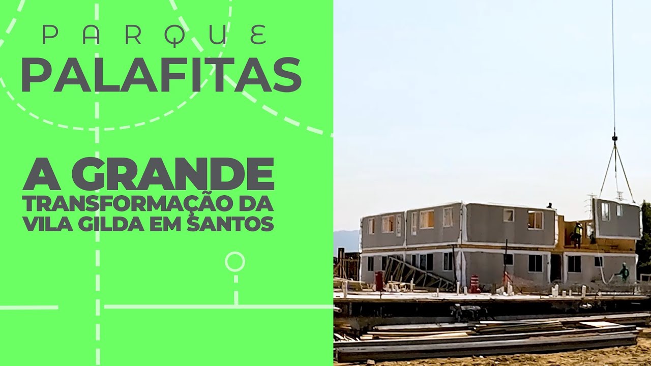 Parque Palafitas - A grande transformação da Vila Gilda em Santos