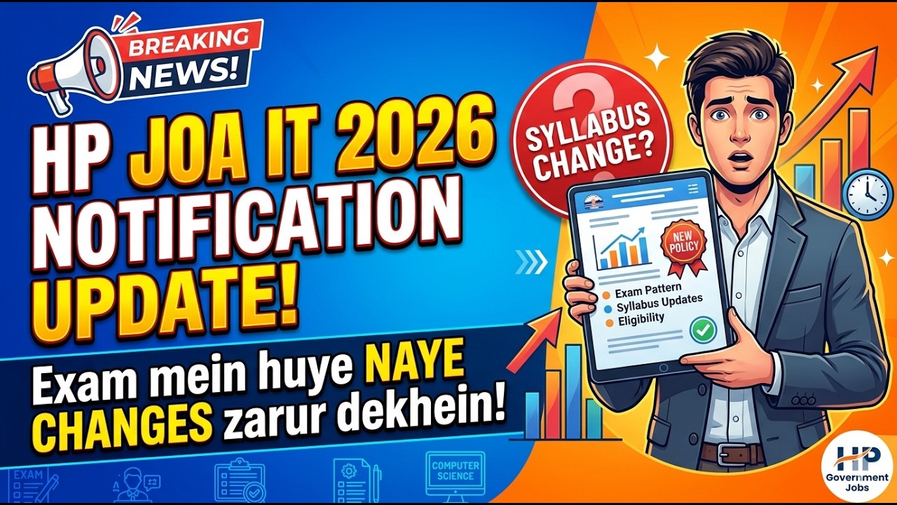 HP JOA IT 2026 Notification Update: Exam mein huye naye changes zarur dekhein!