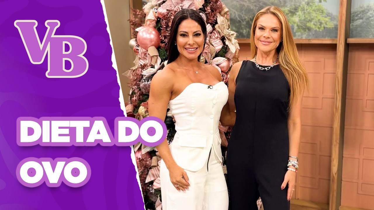 RISCOS e BENEFICÍOS da DIETA do OVO - Você Bonita (19/12/2024)