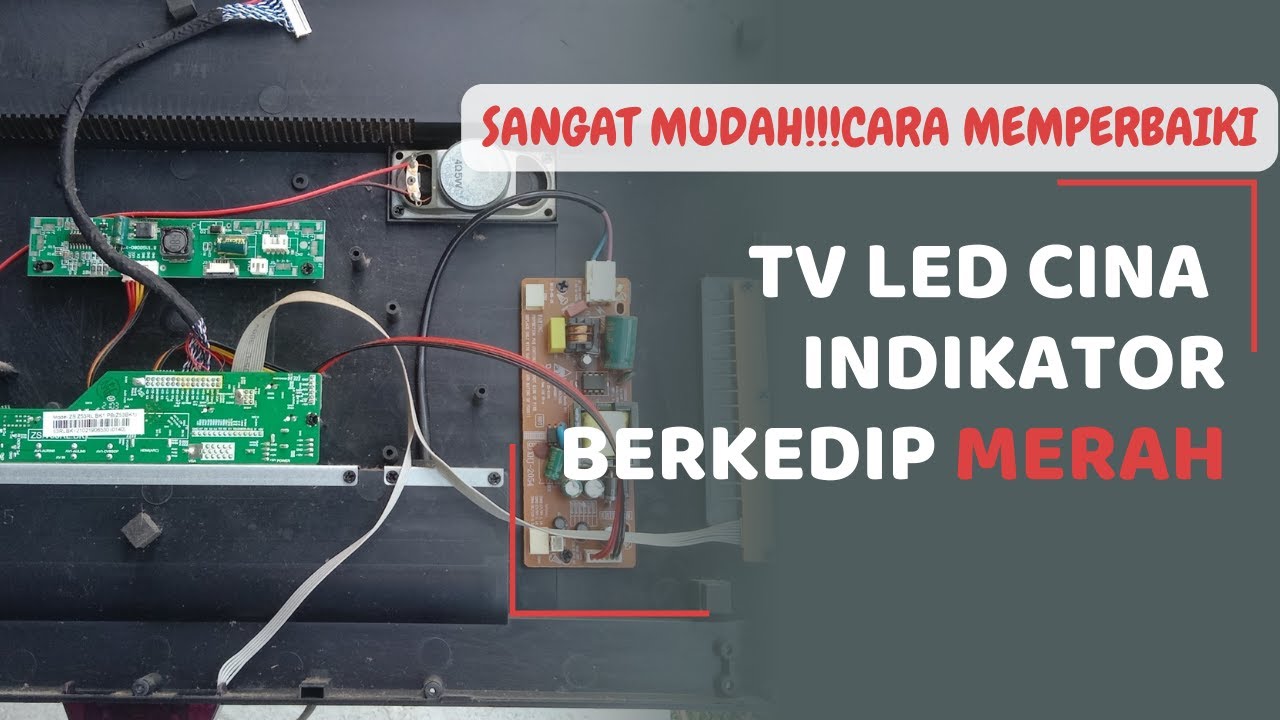 memperbaiki TV Cina LED lampu indikator cuma kedip-kedip merah