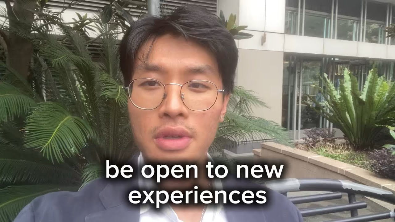 be open to new experiences 