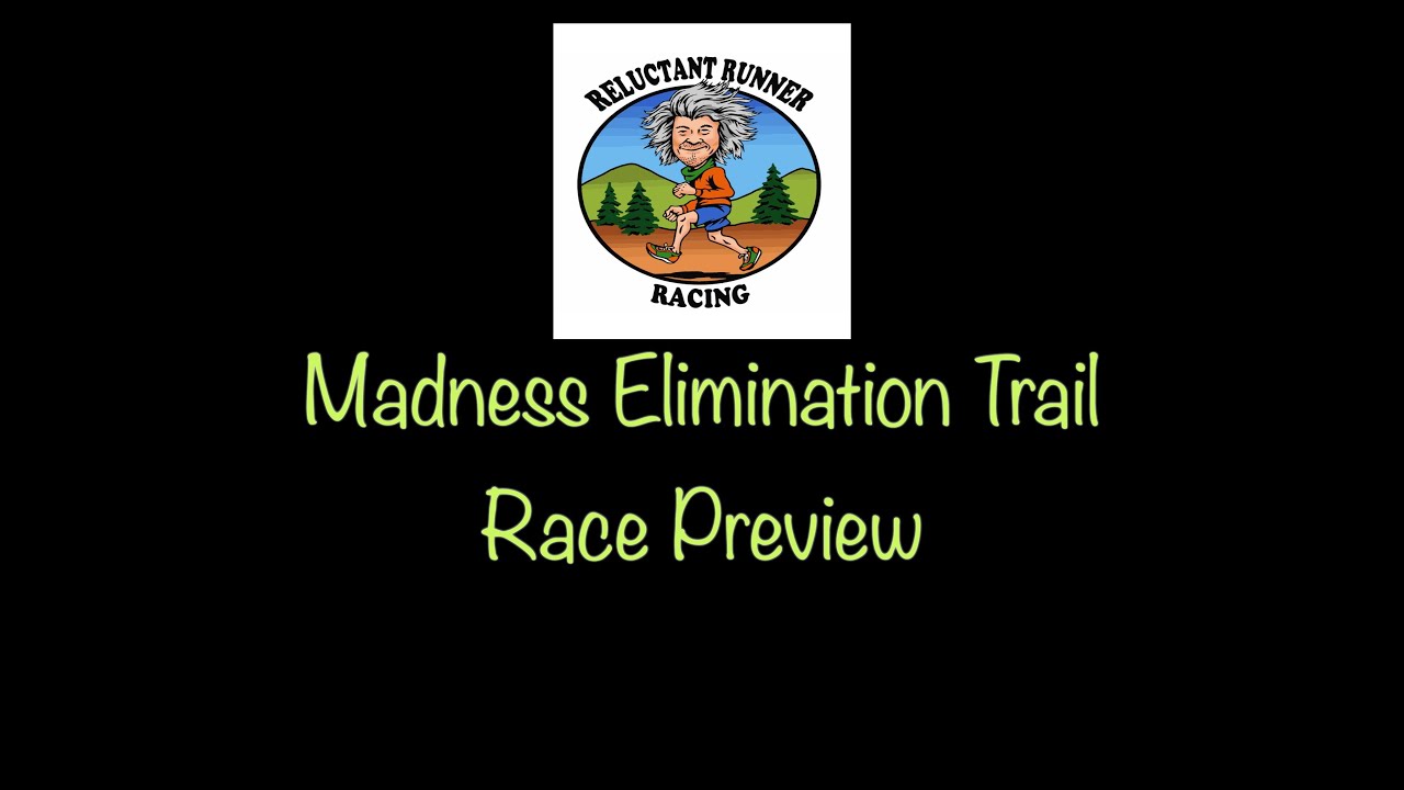 Madness Elimination Trail Race Preview 2023
