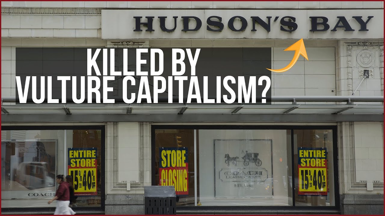 Hudson's Bay: How Private Equity Destroyed North America's Oldest Brand