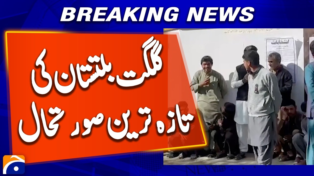 Latest Situation in Gilgit-Baltistan | Elections Underway Amid Tight Security | Breaking News