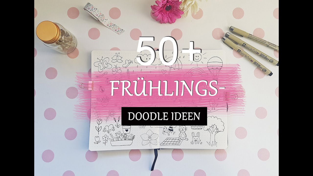50+ Doodle Ideen für den FRÜHLING | Bullet Journal Gestaltungsmöglichkeiten