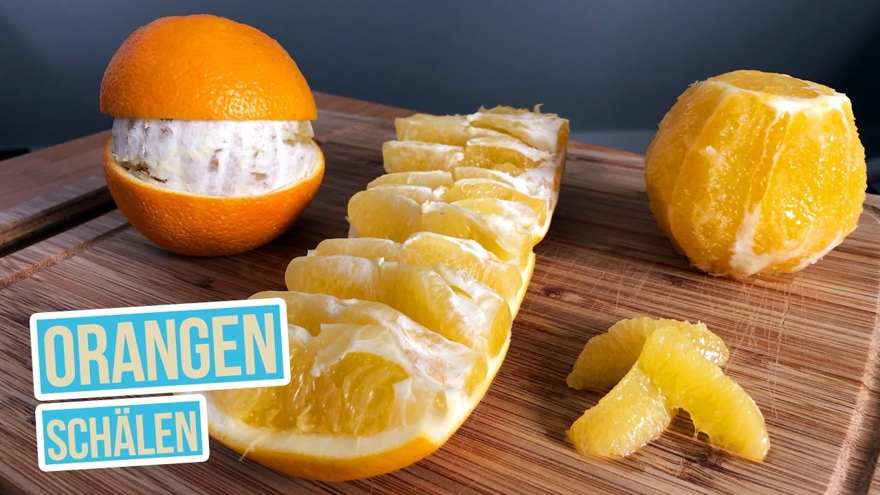 3 Arten Orangen zu sch&auml;len I Orangenschale entfernen I Orangen filetieren
