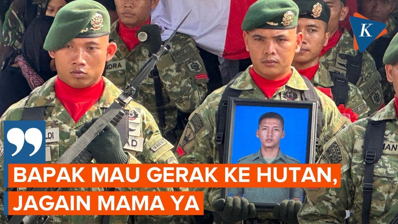 Pesan Terakhir Prajurit yang Gugur di Papua ke Anaknya, Minta Jaga Sang Ibu