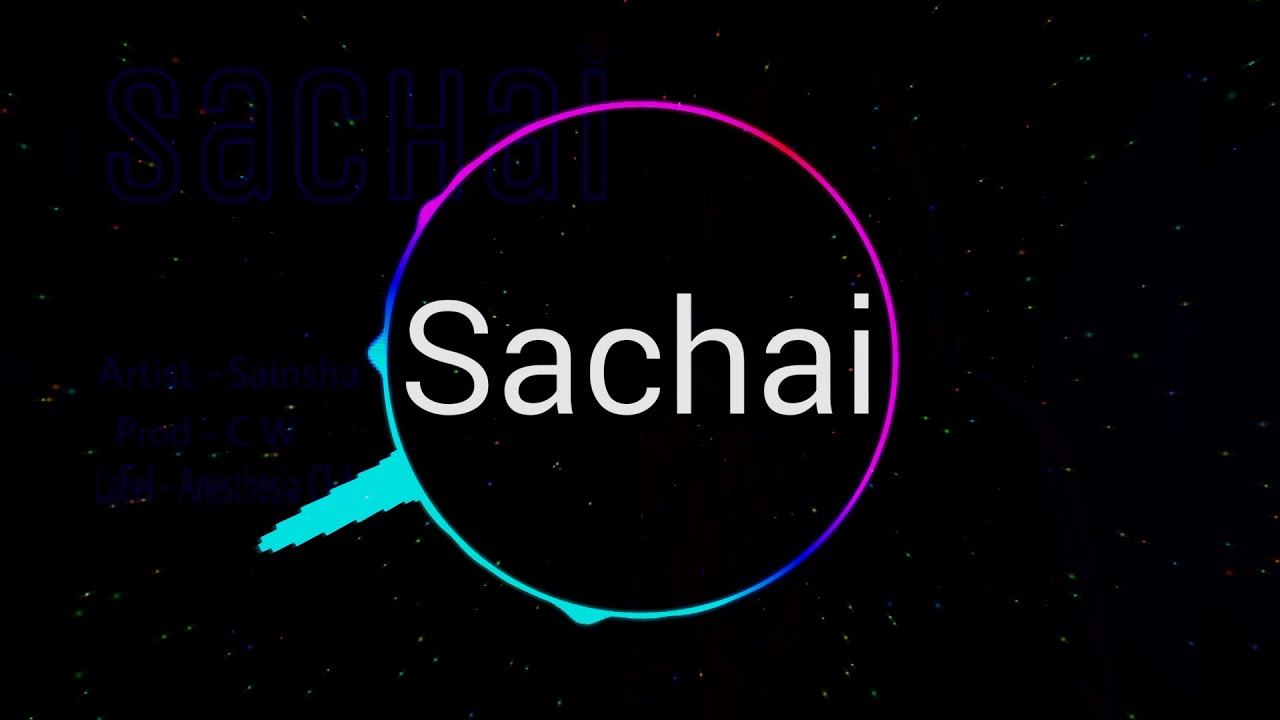 Sachai - Sainsha [Official Audio ] 2019