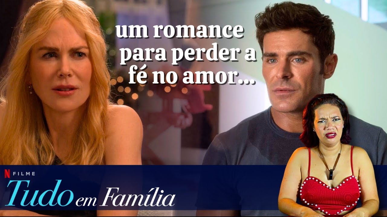 Tudo em família: O filme do Zac Efron e da Nicole Kidman que parece divida de jogo!!! #netflix