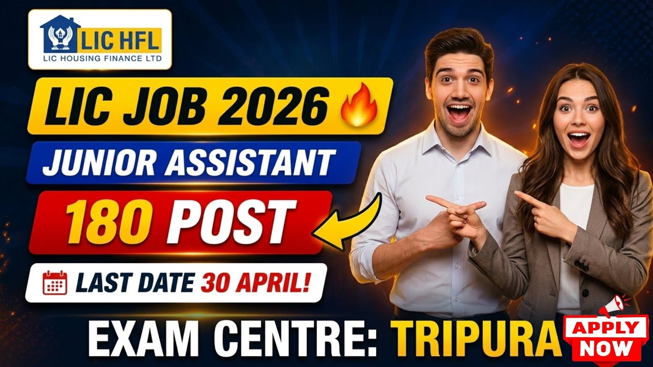 🔥 LIC HFL Recruitment 2026 | Junior Assistant 🚨 | 180 Posts | Apply Online Before 30 April ✅