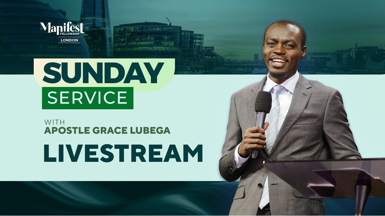 Manifest London - Sunday Service with Apostle Grace Lubega