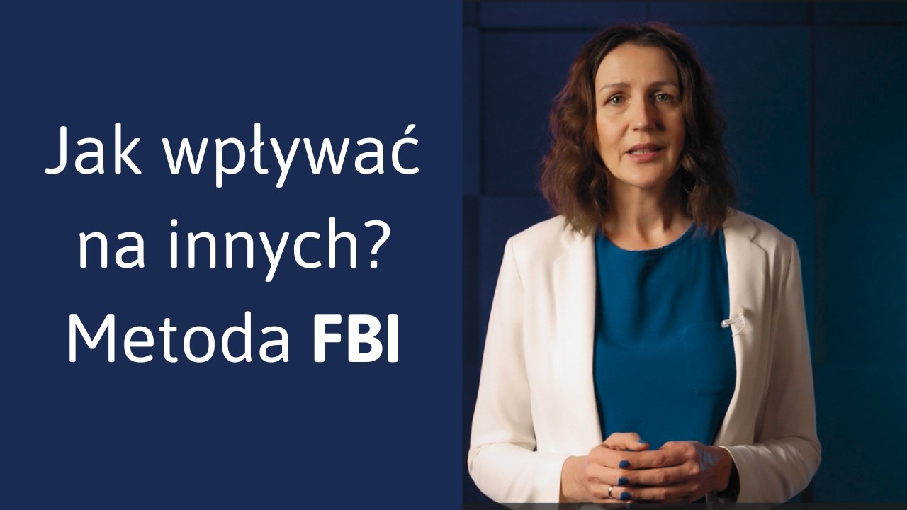 Jak wpływać na innych bez manipulacji? Metoda FBI w praktyce.
