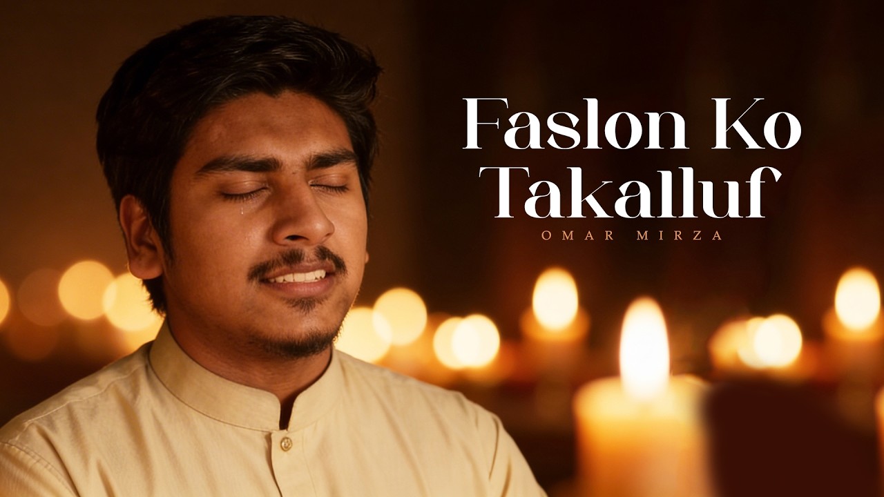 Faslon Ko Takalluf | Omar Mirza | Ramzan 2026 | Urdu Naat