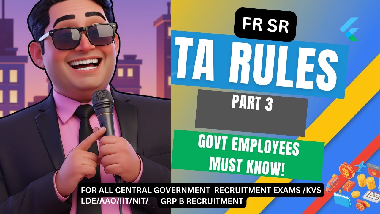 TA Rules Explained Part-3 | Travel Allowance Guide for Govt Employees | Simple Explanation IFR SRI