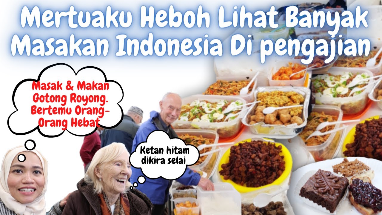 Mertuaku Heboh Lihat Banyak Masakan Indonesia Di Pengajian | Bertemu Orang-Orang Hebat