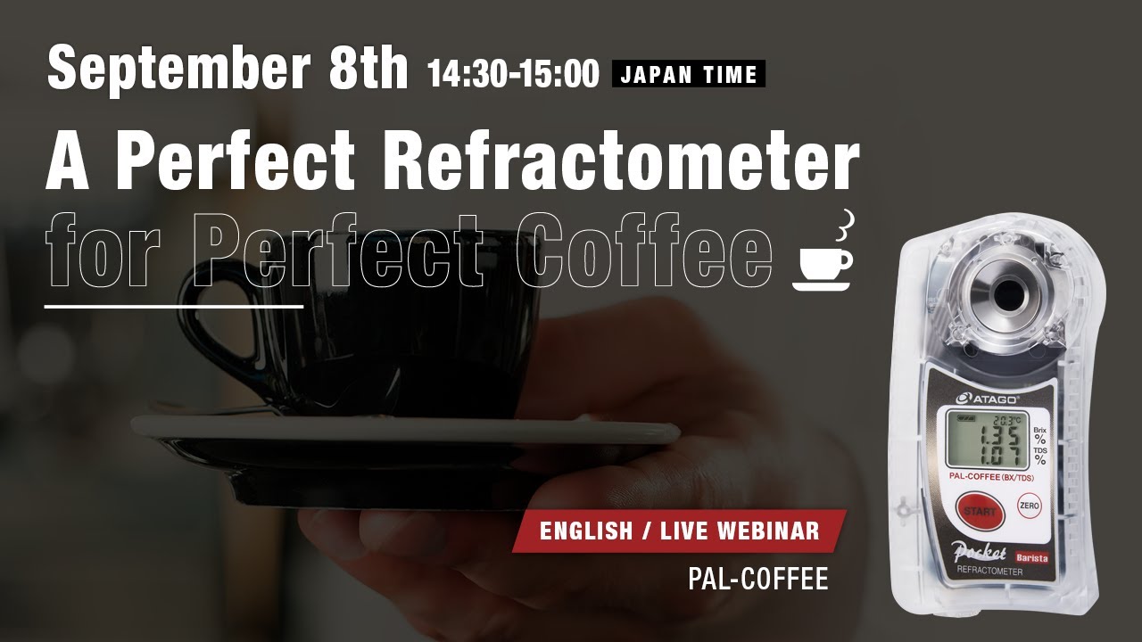 A Perfect Refractometer for Perfect Coffee - ATAGO PAL-COFFEE