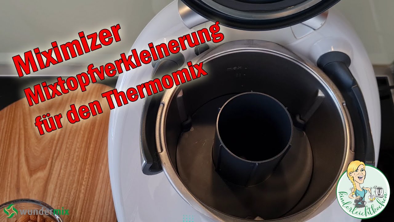 Wundermix Miximizer Mixtopfverkleinerung f&uuml;r den Thermomix