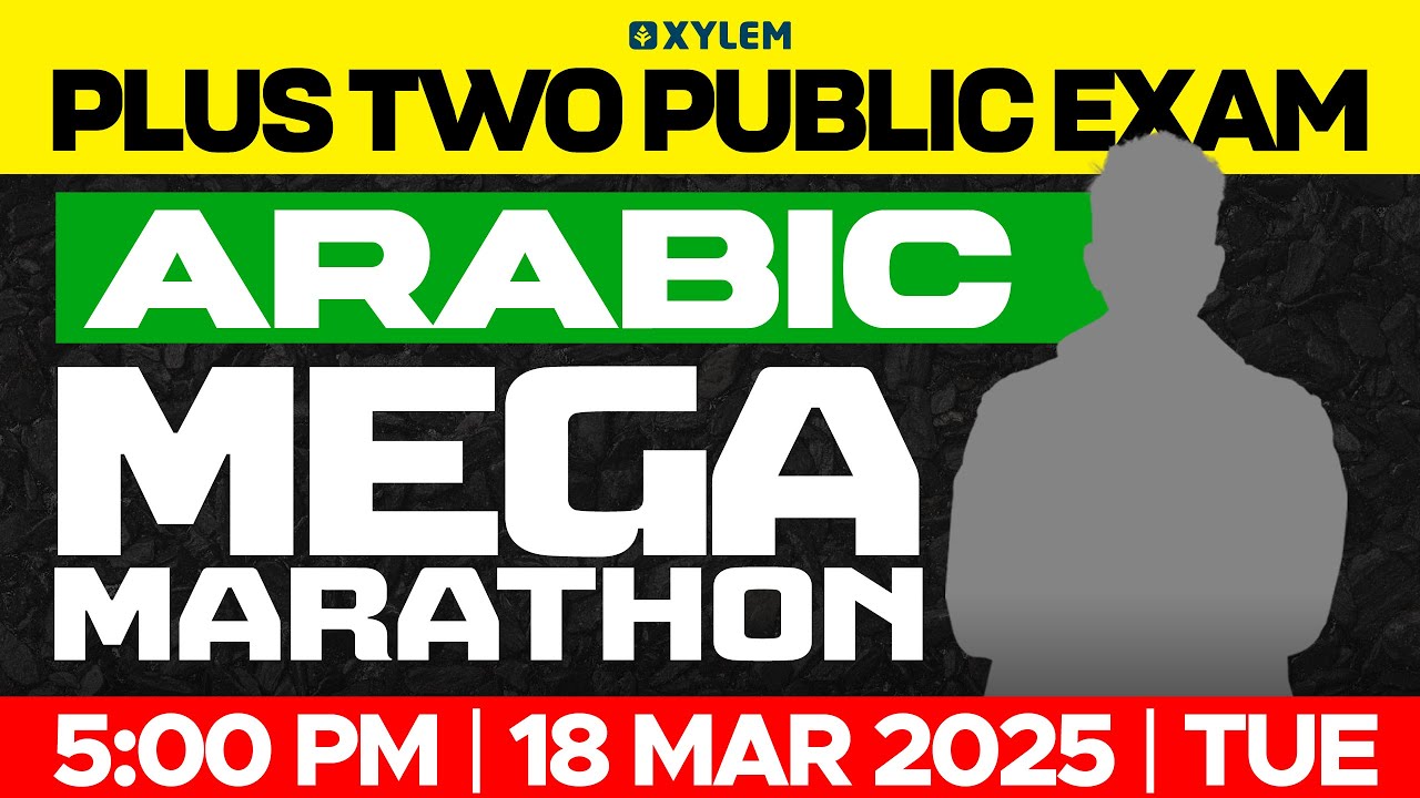 Plus Two Public Exam Arabic - Mega Marathon | Xylem Plus Two