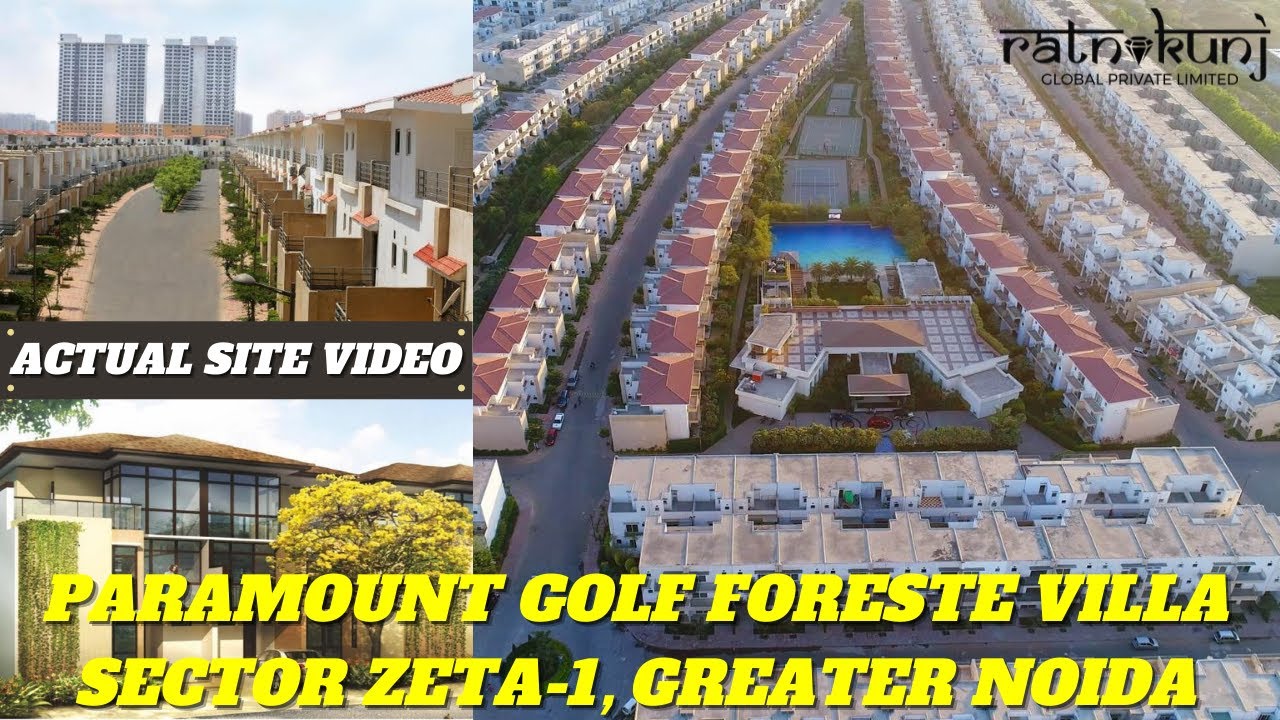 Paramount Golfforeste | Sector - Zeta 1, Greater Noida | 1, 2, 2.5 ,3,4 & 5 BHK Villas & Apartment |