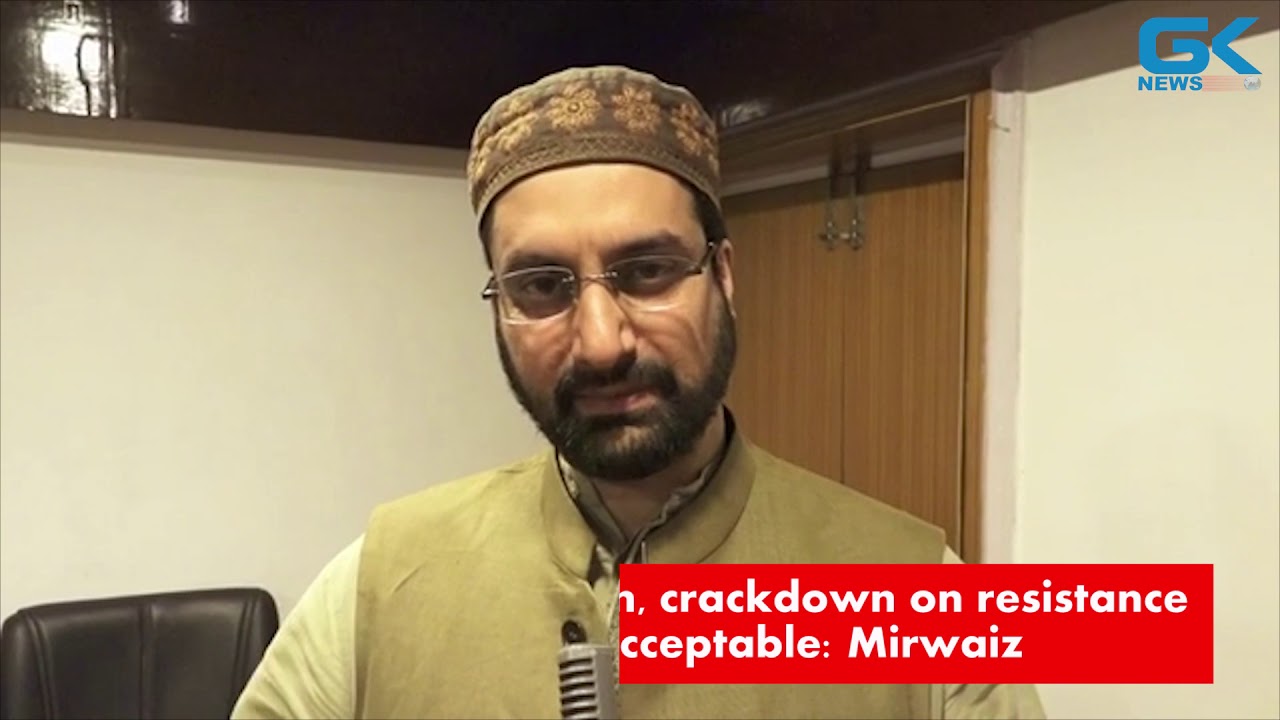 Arrests of Kashmiri youth, crackdown on resistance camp ahead of polls unacceptable: Mirwaiz