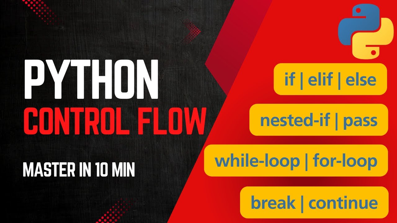 Объяснение управления потоком выполнения в Python | Циклы if, elif, else, for и while, break и co...