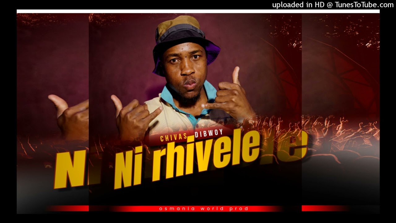Chivas DiBwoy -Ni rhivele