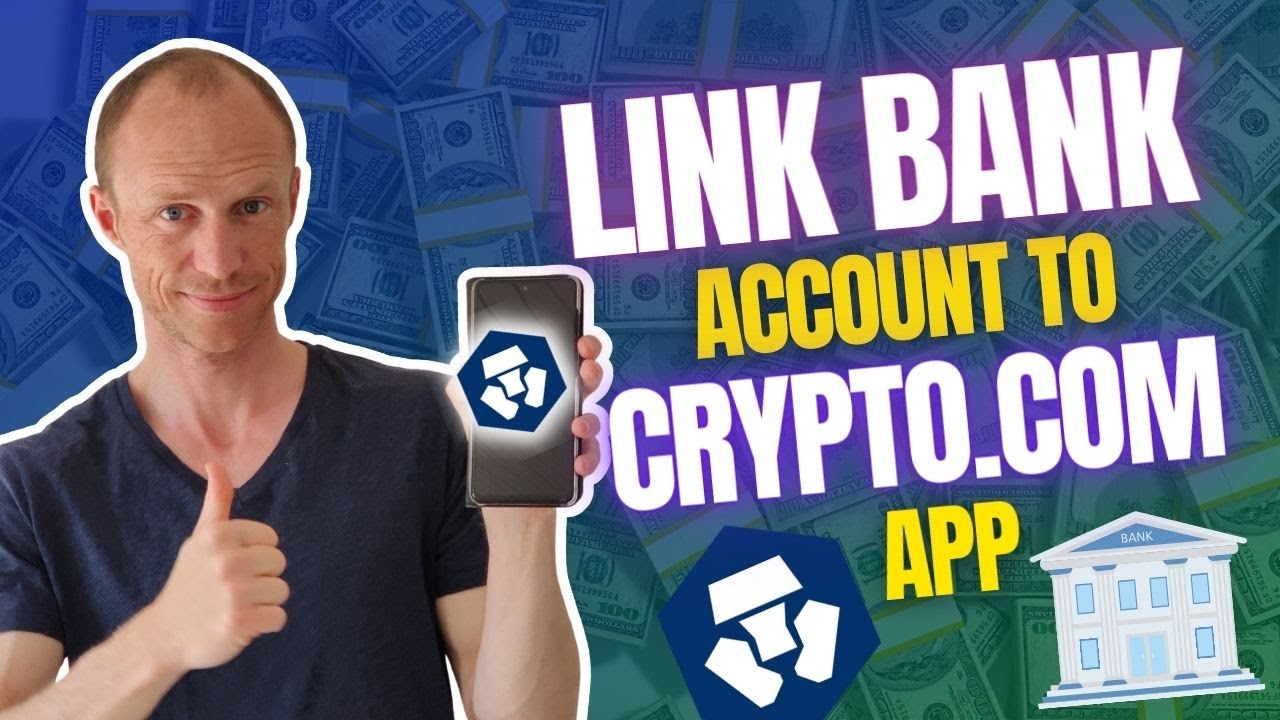 How to Link Bank Account to Crypto.com App (Quick Deposit & Withdrawal Method)