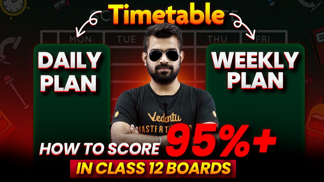 How to Score 95%+ in Class 12 Boards | Daily Plan + Weekly Timetable | CBSE 2026 🔥Shimon Sir