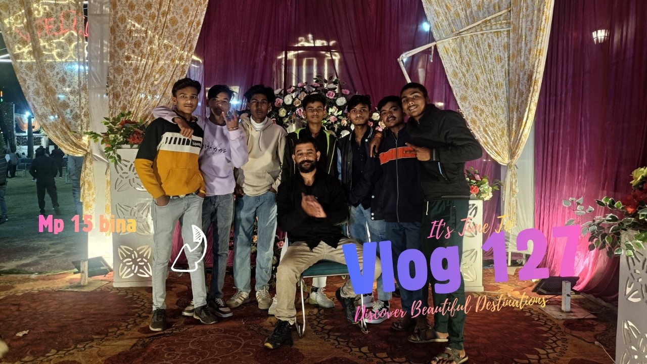 🎬 Vlog 127 | आज गए शादी में 🎉💃 | खूब की मस्ती और मौज 😄🔥