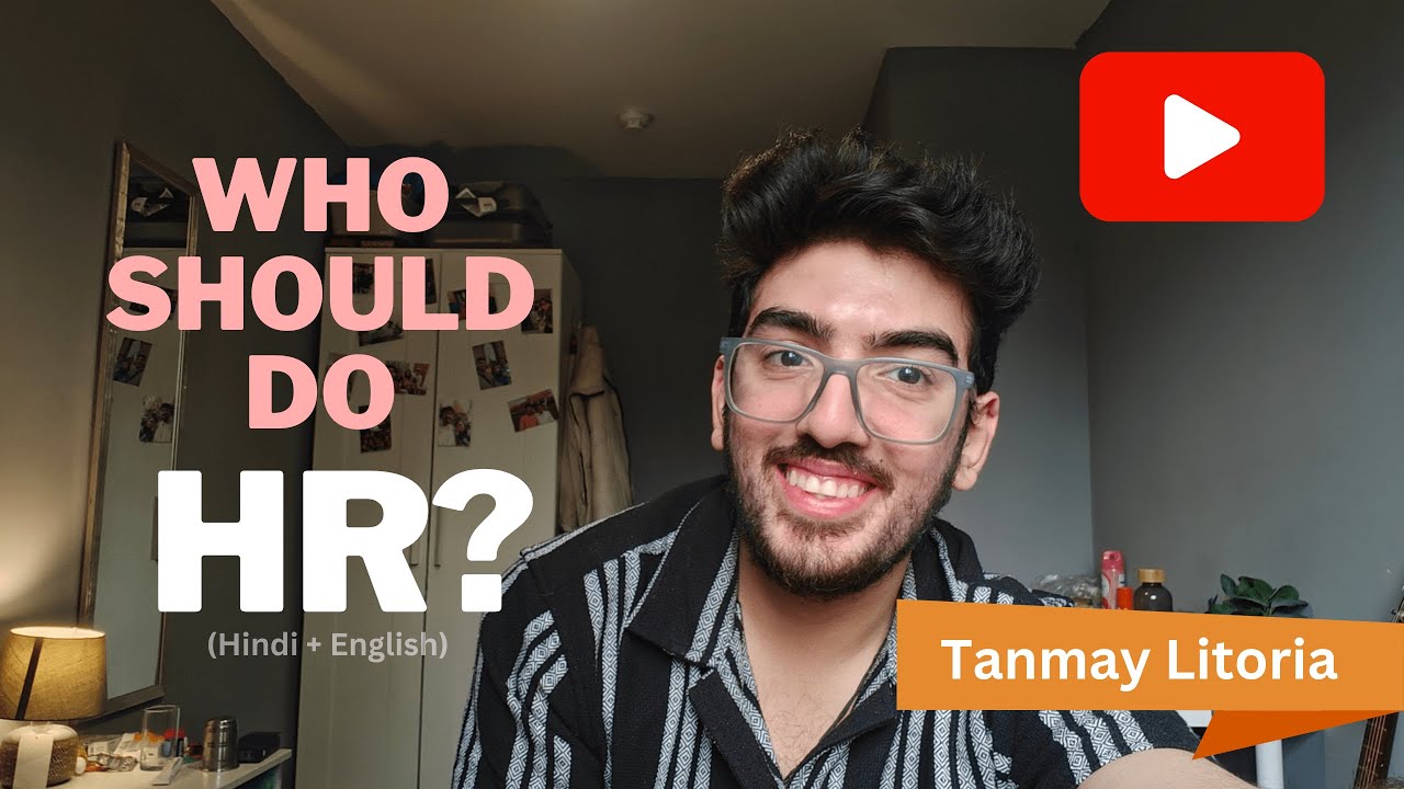 Who should do HR? Here's What No One Tells You! | Kya Aap HR Ke Liye Sahi Ho? | TANMAY LITORIA