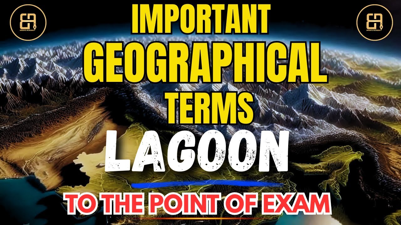 🌊 Lagoon | Geography ,  by Lipsita Mam | For All Competitive Exams
