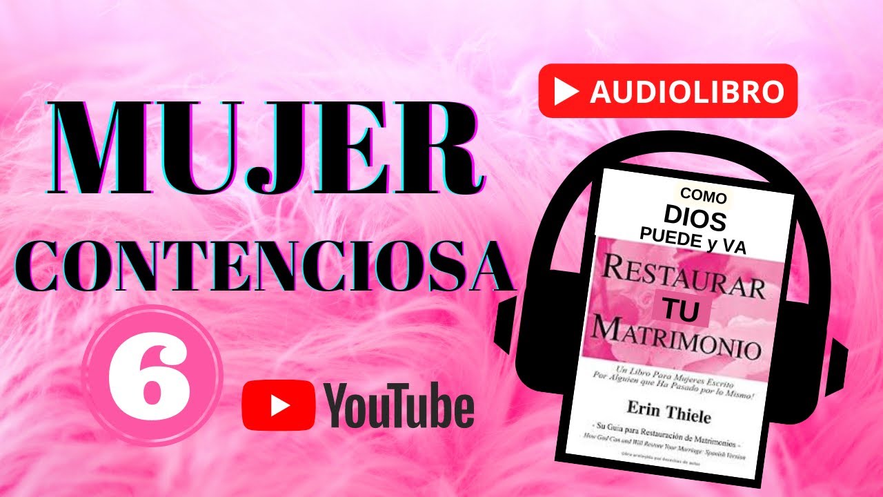 ✅c6 MUJER CONTENCIOSA🔴COMO DIOS PUEDE Y VA A RESTAURAR TU MATRIMONIO🤵👰 #RESTAURACI&Oacute;NMATRIMONIAL