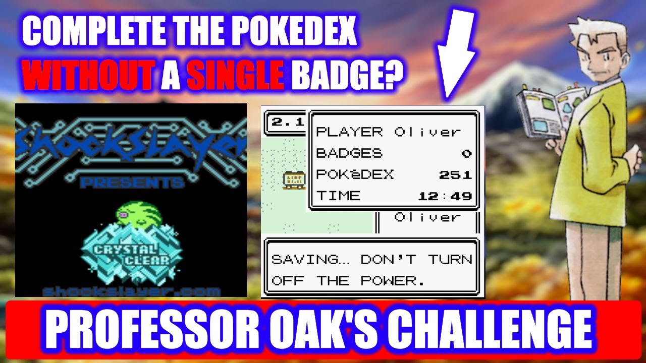 HOW FAST CAN YOU COMPLETE PROFESSOR OAK'S CHALLENGE IN POKEMON CRYSTAL CLEAR OPEN WORLD?