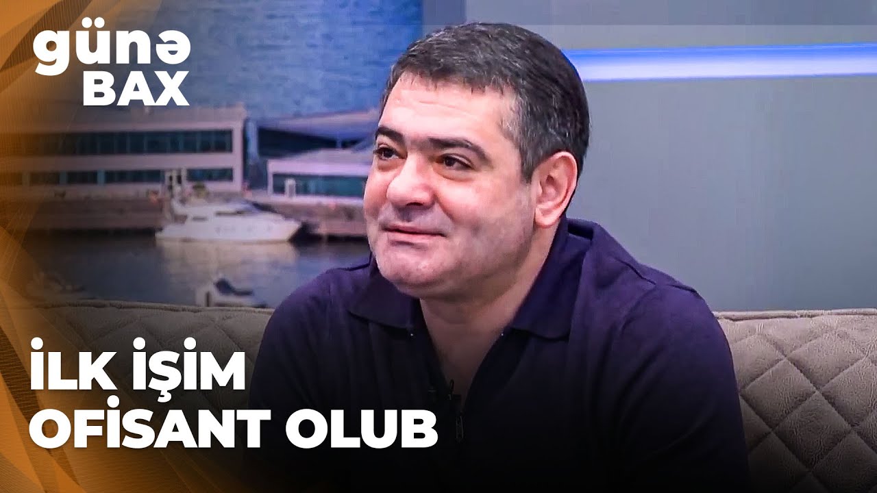 Günə bax | Sadıx Mustafayev | Əvvəllər Hava Limanında, Mərkəzi Univermaqda işləmişəm