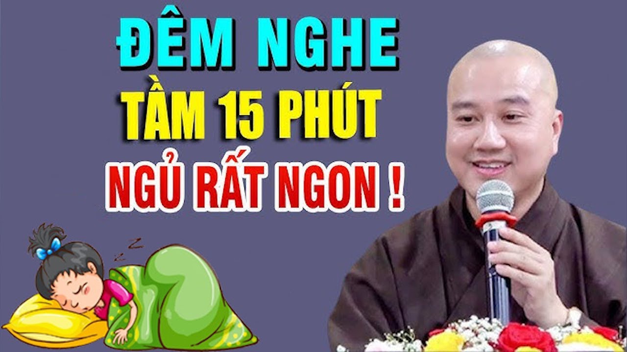 Mỗi Đêm Khó Ngủ Nghe Thầy Giảng 15 Phút TÂM AN NGỦ NGON _  Pháp Thoại Thầy Thích Pháp Hòa