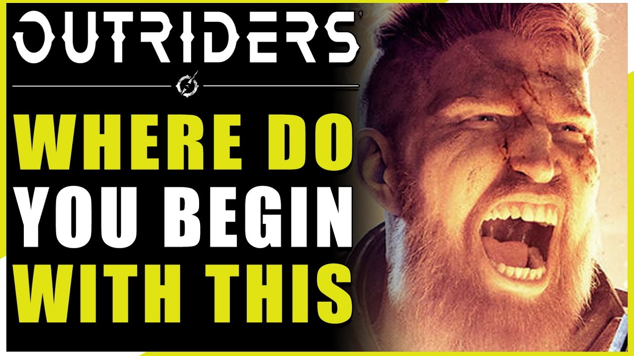 OUTRIDERS | What The Actual F***? - Latest Update (Outriders News)