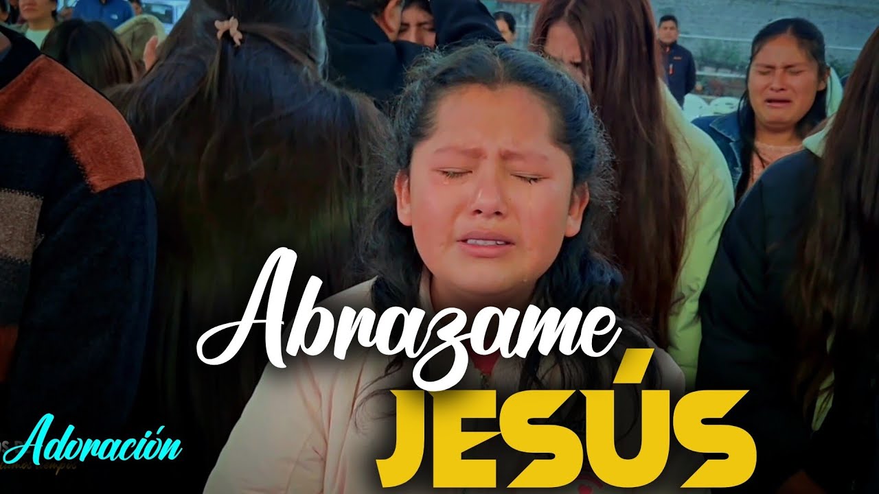🎙ESTA ADORACIÓN QUEBRANTARA TU CORAZÓN 😭❤️ ABRAZAME JESÚS 🫂🕊🎤