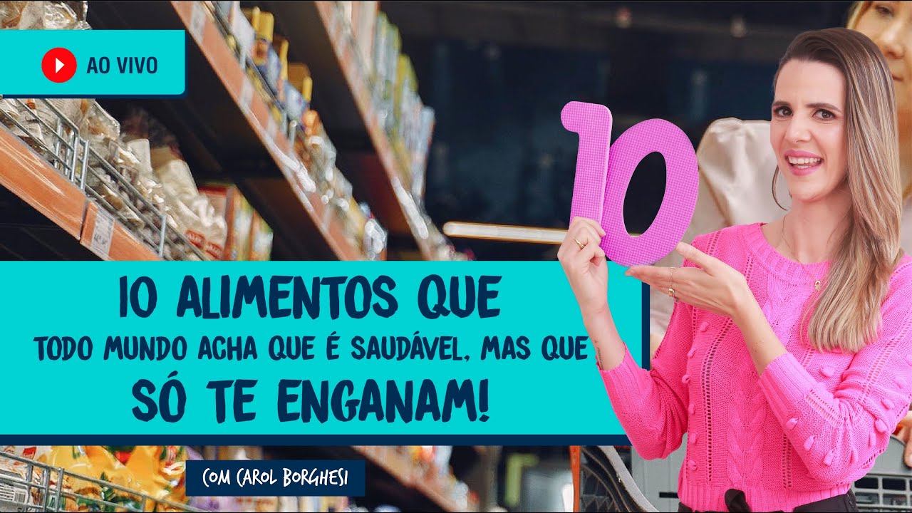 10 alimentos que todo mundo acha que é saudável mas que só te enganam!