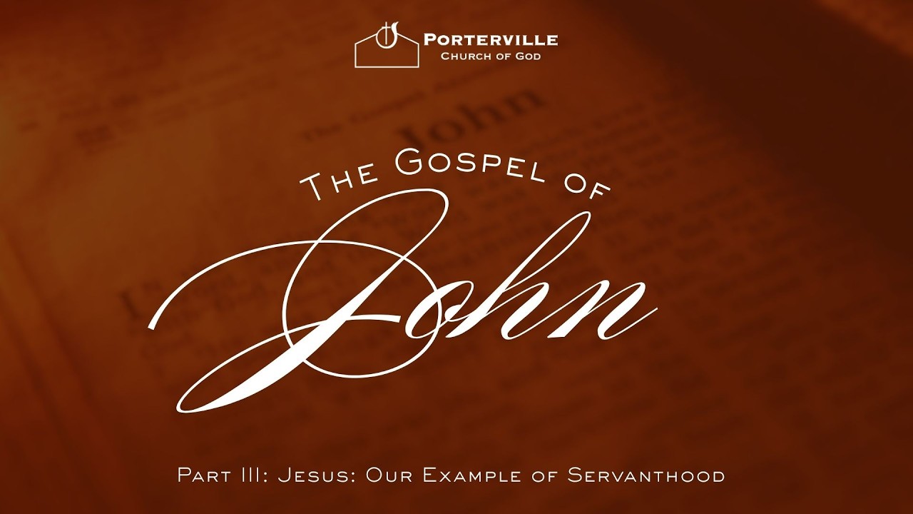 BIble Study: The Gospel of John - (Part II)