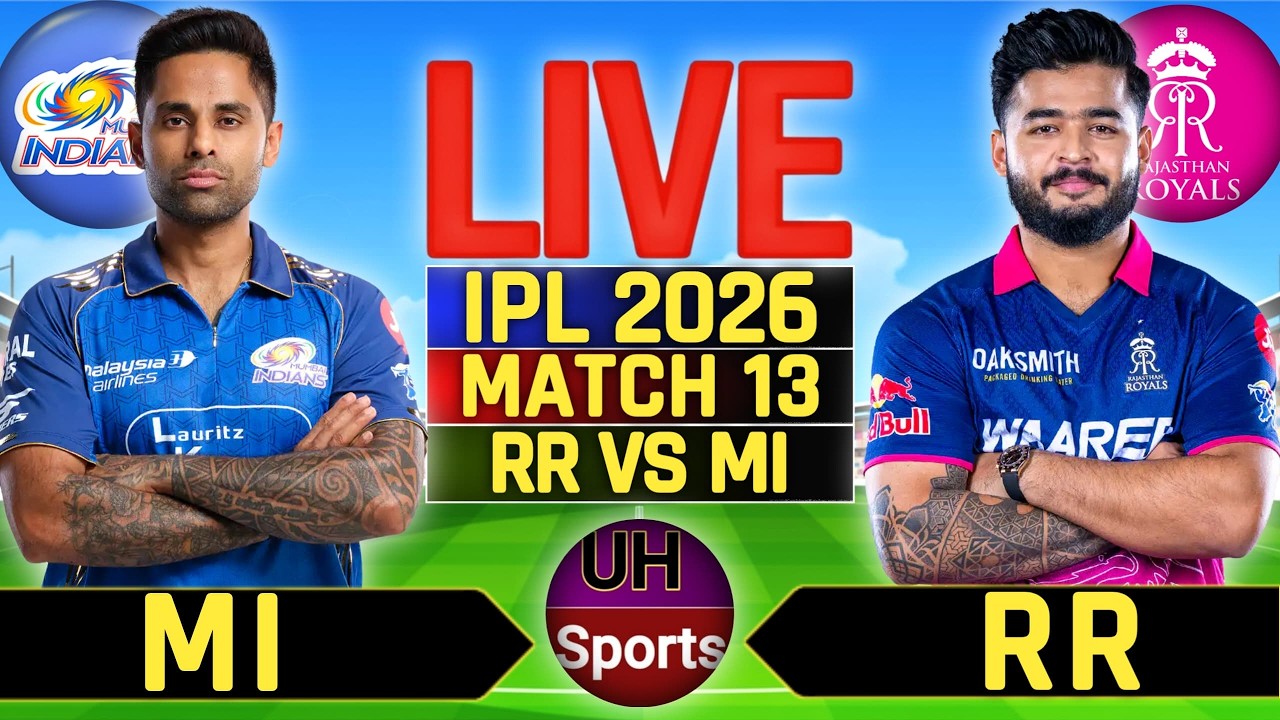 🔴 IPL LIVE : Mumbai vs Rajasthan, Live Match Today | IPL 2026 Live Commentary, MI vs RR Live Score