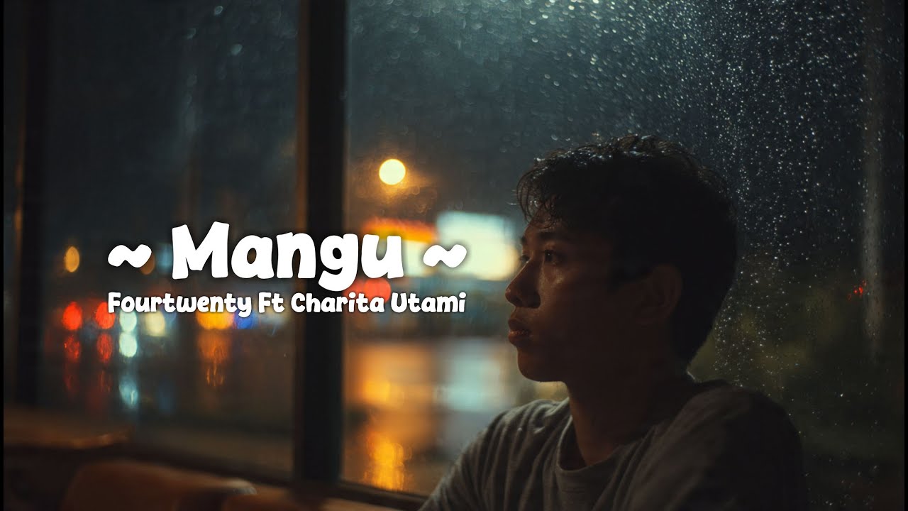 mangu Four Twenty ft Charita Utami Full 1 Jam Tanpa IKLAN