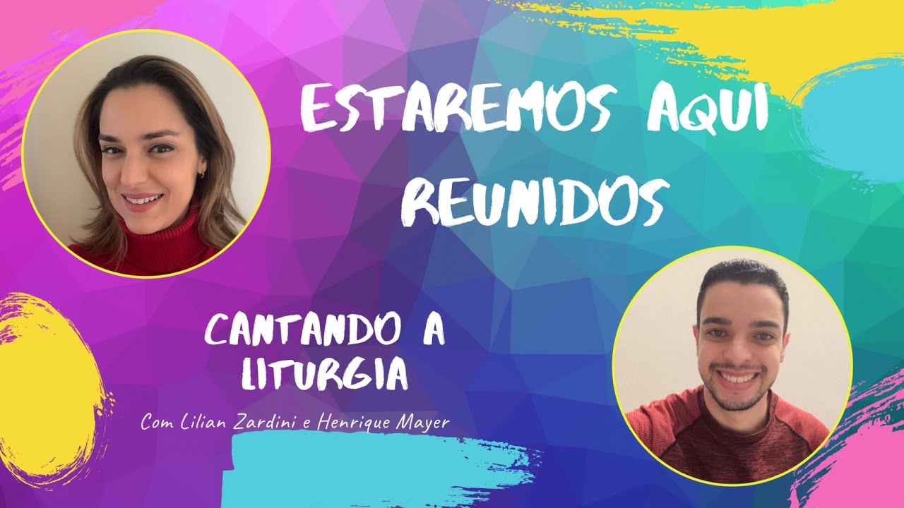 ESTAREMOS AQUI REUNIDOS (Ir. Miria Kolling / Pe. Lúcio Floro)