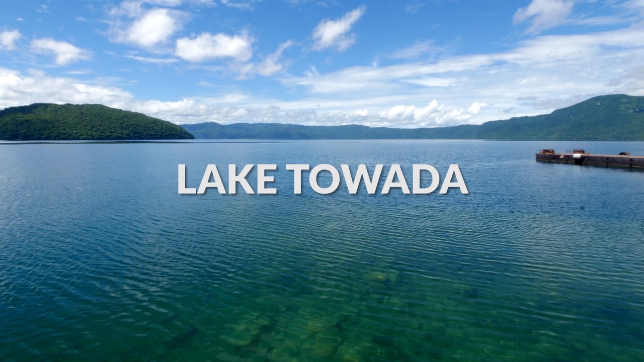 Lake Towada,  Aomori | One Minute Japan Travel Guide