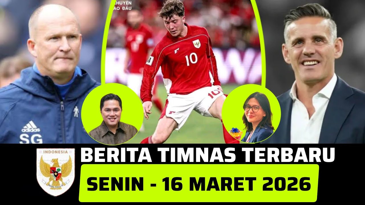 🔴 Berita Timnas ~ SENIN 16 MARET 2026 ~ Timnas Indonesia Terbaru Hari Ini