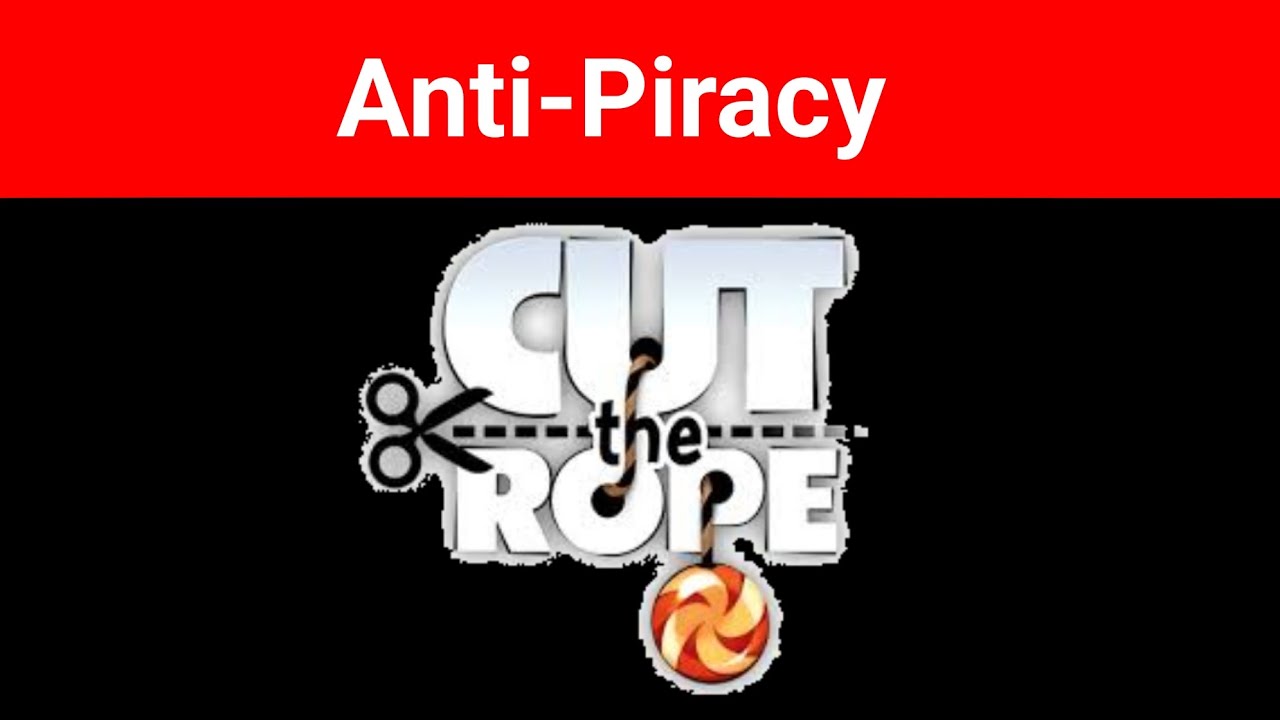 (FAKE) Anti-Piracy Screen Cut The Rope ( Credits to: @omnomgamer2496 )