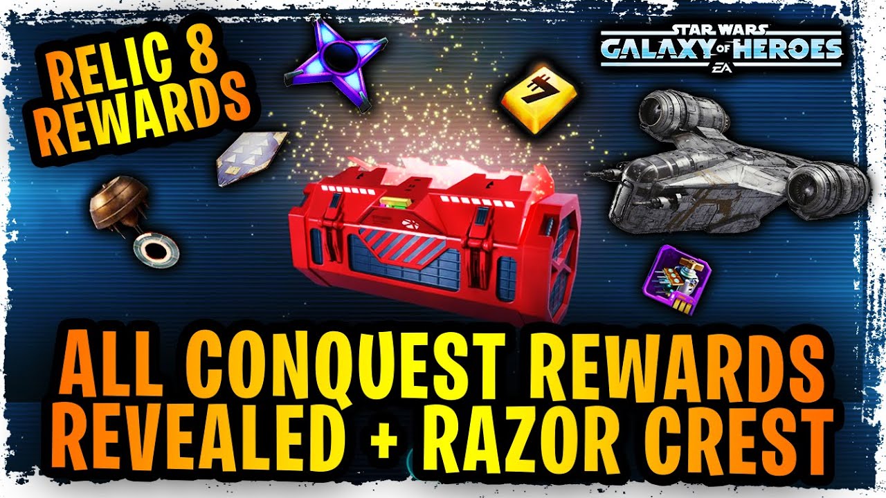 ALL Conquest Rewards REVEALED + Razor Crest Blueprints Distribution! Relic 8, Zetas, Gear, and MORE!