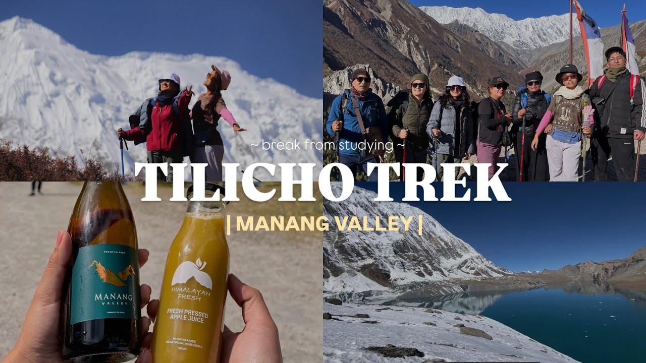 TILICHO TREK | MANANG | highest altitude lake, itinerary-budget, mountain sickness